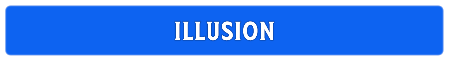 Illusion